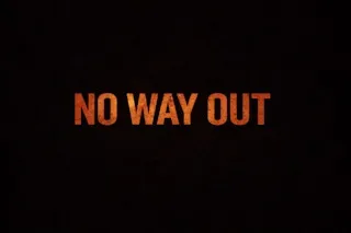 No Way Out